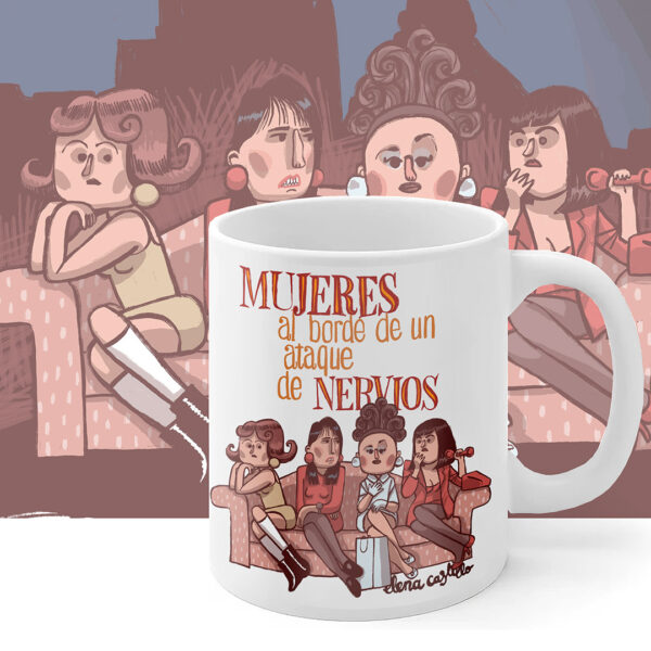 Taza Mujeres al Borde de un Ataque de Nervios